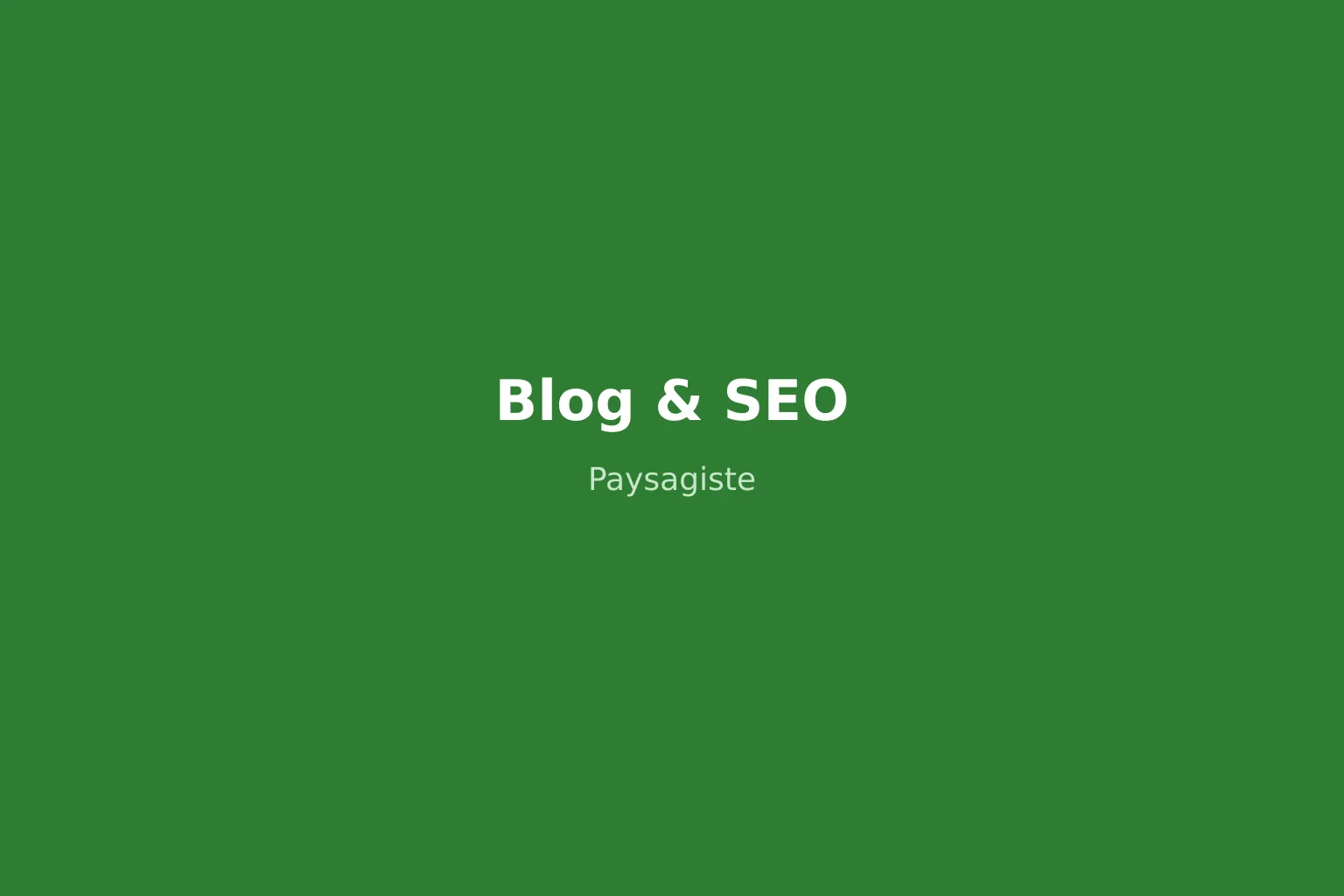 Paysagiste rédigeant un article de blog pour améliorer son référencement sur Google